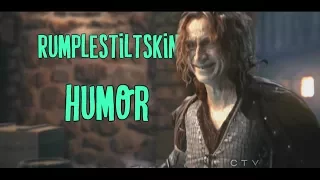 ►Rumplestiltskin Humor