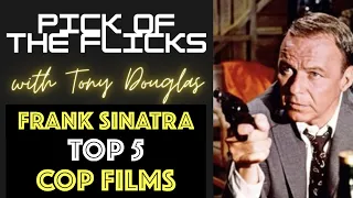 Frank Sinatra Top 5 Cop Films