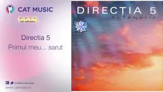 Directia 5 - Primul meu... sarut