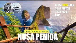 TIPS HEMAT & UPDATE BIAYA TRIP KE NUSA PENIDA TERBARU | 1 Day Trip Nusa Penida