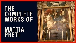 The Complete Works of Mattia Preti