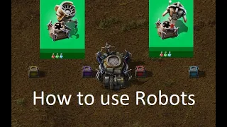 Beginners guide to ROBOTS In Factorio