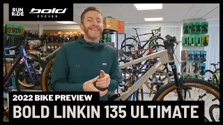 Bike Preview: 2022 Bold Linkin 135 Ultimate Full Suspension MTB | Run and Ride