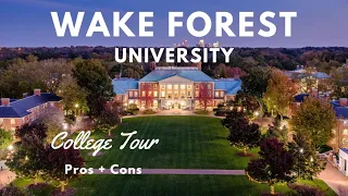 Wake Forest University Tour with Pros and Cons!