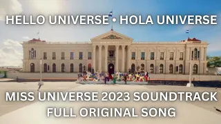 HELLO UNIVERSE • HOLA UNIVERSE • Miss Universe 2023 Song •  Background Music •  Miss Universe Music