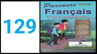 parcours français 6eme année primaire page 129 / édition 2023