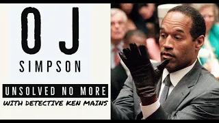 OJ Simpson | Deep Dive | Guilty or Innocent | A Real Cold Case Detective's Opinion