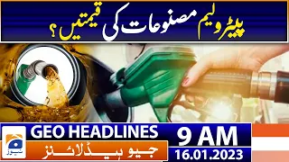 Geo Headlines Today 9 AM | Latest petroleum prices in Pakistan | 16th January 2023