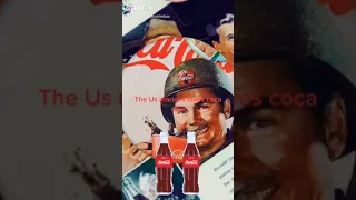 The US Military loves Coca Cola