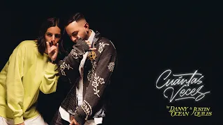 Danny Ocean x Justin Quiles - Cuántas veces (Official Music Video)