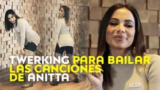 ¡ASÍ HACE TWERK ANITTA! 5 pasos para bailar sus canciones | Playz