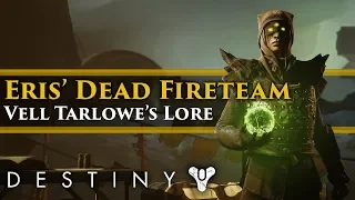 Destiny 2 Shadowkeep Lore - Eris' dead fireteam! Vell Tarlowe Lore!