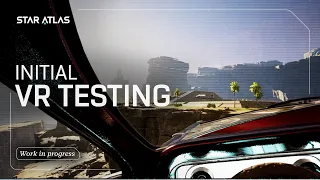Star Atlas - VR Game Mode Testing Compilation [WIP]