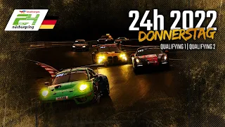 Qualifying 1 und 2 | ADAC TotalEnergies 24h Nürburgring 2022 | 🇩🇪 Deutsch