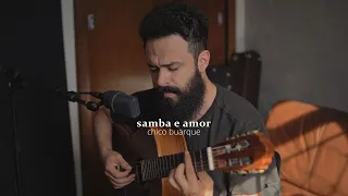 Samba e Amor - Chico Buarque (Stefano Mota)