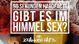 Gibt es im Himmel Sex? - 90 Sekunden Hardfacts mit Johannes Hartl