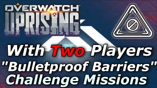 Overwatch - Duo "Bulletproof Barriers" Challenge Mission | Archives 2021