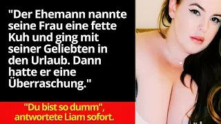 "Der Ehemann nannte seine Frau eine fette Kuh und ging mit seiner Geliebten in den Urlaub. Dann…