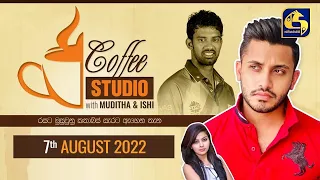 COFFEE STUDIO WITH MUDITHA AND ISHI II 2022-08-07