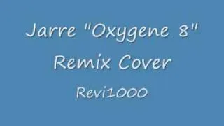 Jean Michel Jarre "Oxygene 8" Cover by Revi1000