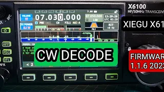 XIEGU X6100 Firmware 1.1.6 CW Decode 2023