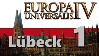 Europa Universalis IV: Lübeck - Part 1