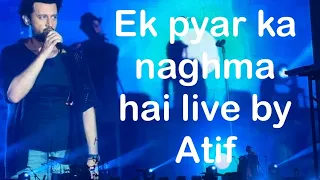 Ek pyar ka naghma hai, tribute to Lataji| Atif Aslam live in Dhaka, Bangladesh| বাংলাদেশে আতিফ আসলাম
