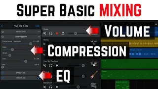 GarageBand iOS Mixing Basics | Volume, Compression, EQ, Panning