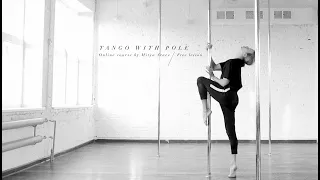 Tango with Pole Online course. FREE trial lesson.   Choreography by Mitya Staev.