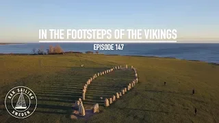 In The Footsteps Of The Vikings - Ep. 147 RAN Sailing