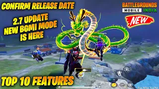 🔥Finally, BGMI NEW MODE & 2.7 UPDATE IS HERE - NEW MODE TOP 10 FEATURES IN BGMI