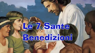 Le 7 Sante Benedizioni