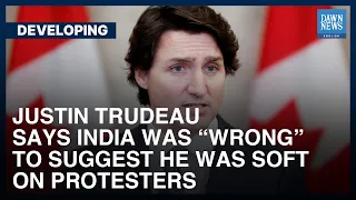 Justin Trudeau Hits At India, Saying Canada Takes Threats Of Violence "Seriously"| Dawn News English