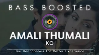 Amali thumali |BASS BOOSTED | Ko | Harris Jayaraj | Bass Bro