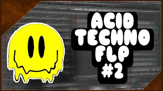 Acid Techno FLP #2 (+ Samples & Presets)