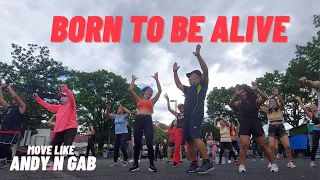 Born to be alive - SUPER ENERGETIC ENTHUSIASTIC CHOREO