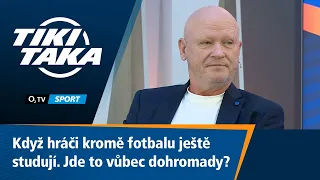 TIKI-TAKA: Když hráči kromě fotbalu ještě studují. Jde to vůbec dohromady?