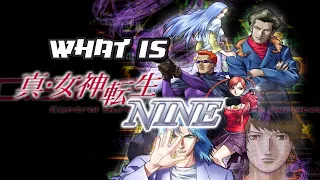 What is Shin Megami Tensei: NINE?