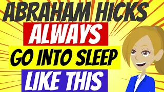 ❤️ABRAHAM HICKS 2023😀 ~ ALWAYS GO INTO SLEEP LIKE THIS!❤️(ANIMATED)