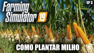 Como plantar milho corretamente no Farming Simulator 19 - EP 03