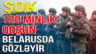 Belarus 120 minlik ordu ilə hücuma hazırlaşır - Media Turk TV