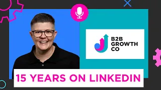 15 Years on LinkedIn - What I Wish I'd Known Earlier with Michelle J Raymond