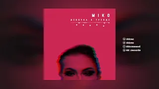 MIKO — ДЕВОЧКА В ТРЕНДЕ (30 МИНУТ)