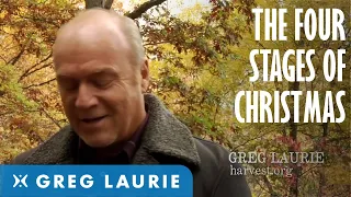 The Four Stages Of Christmas (With Greg Laurie)