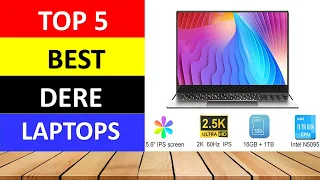 Top 5 Best Dere Laptops Review 2023