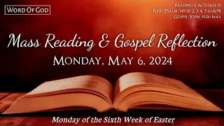 Today's Catholic Mass Readings and Gospel Reflection - Monday, May 6, 2024