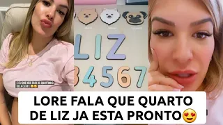 LORE FALA QUE QUARTO DE LIZ JÁ ESTA PRONTO😍