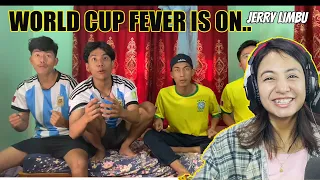 WORLD CUP SEASON IN NEPAL ko REACTION || @JerryLimbu