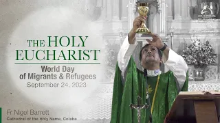 The Holy Eucharist | World Day of Migrants & Refugees | Sunday, September 24 | Archdiocese of Bombay