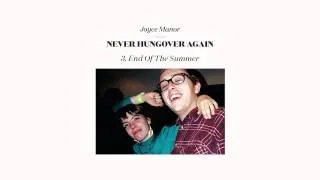 Joyce Manor - "End of the Summer" (Full Album Stream)